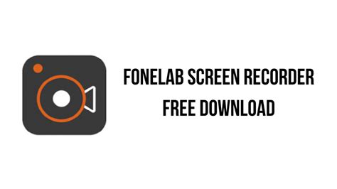 FoneLab Screen Recorder Free Download
